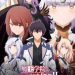 Maou Gakuin no Futekigousha II: Shijou Saikyou no Maou no Shiso, Tensei shite Shison-tachi no Gakkou e Kayou Part 2 Episode 12